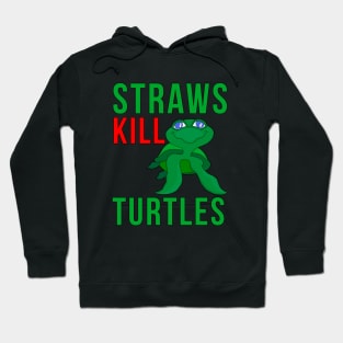 Straws Kill Turtles Hoodie
